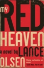 My Red Heaven : A Novel - Book