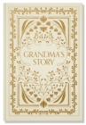 Grandma's Story : A Memory and Keepsake Journal for My Family - Book