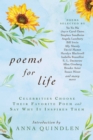 Poems for Life : Celebrities Choose Their Favorite Poem and Say Why It Inspires Them - Book