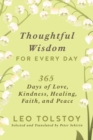 Thoughtful Wisdom for Every Day : 365 Days of Love, Kindness, Healing, Faith, and Peace - eBook