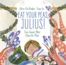 Eat Your Peas, Julius! : Even Caesar Must Clean His Plate - Book