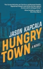 Hungry Town : A Novel - Book