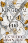 A Kingdom of Flesh and Fire : A Blood and Ash Novel - Book