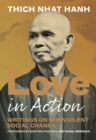 Love in Action : Writings on Nonviolent Social Change - Book
