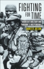 Fighting for Time : Rhodesia's Military and Zimbabwe's Independence - eBook