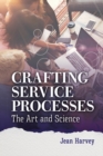 Crafting Service Processes : The Art and Science - eBook