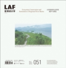 Landscape Architecture Frontiers 051 : Ecosystem Conservation and Restoration of Regional River Basins - Book