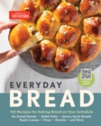 Everyday Bread : 100 Easy, Flexible Ways to Make Bread On Your Schedule - Book