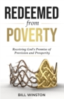 Redeemed from Poverty : Receiving God's Promise of Provision and Prosperity - Book
