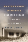 Photographic Memories - Selected Essays, Playlets, and Stories - Book