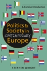 Politics & Society in Contemporary Europe : A Concise Introduction - Book