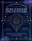 The Game Master's Book of More Random Encounters : A Collection of Reality-Shifting Taverns, Temples, Tombs, Labs, Lairs, Extraplanar and Even Extraplanetary Locations to Push Your Campaign Past Stand - Book