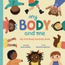 My Body and Me : My First Body Positivity Book - eBook