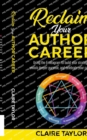 Reclaim Your Author Career : Using the Enneagram to build your strategy, unlock deeper purpose, and celebrate your career - Book