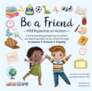 Be a Friend : PEERspective on Autism - eBook