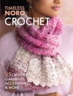 Crochet : 25 Crochet Garments, Accessories, & More - Book