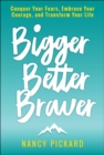 Bigger Better Braver - Book