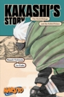 Naruto: Kakashi's Story-The Sixth Hokage and the Failed Prince - Book