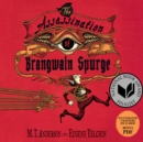 The Assassination of Brangwain Spurge - eAudiobook