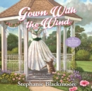 Gown with the Wind - eAudiobook