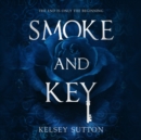 Smoke and Key - eAudiobook