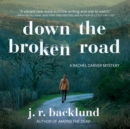 Down the Broken Road - eAudiobook
