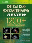 Critical Care Echocardiography Review : 1200+ Questions and Answers: Print + eBook with Multimedia - Book
