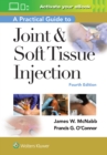 A Practical Guide to Joint & Soft Tissue Injection - Book