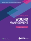 Wound, Ostomy and Continence Nurses Society Core Curriculum: Wound Management - eBook