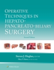 Operative Techniques in Hepato-Pancreato-Biliary Surgery - eBook