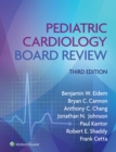 Pediatric Cardiology Board Review - eBook