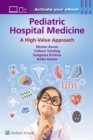 Pediatric Hospital Medicine : A High-Value Approach - Book