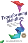 Transforming Identities : How an EdD Program Develops Practitioners into Scholar-Practitioners - eBook