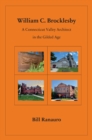 William C. Brocklesby: A Connecticut Valley Architect in the Gilded Age - eBook