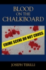 Blood on the Chalkboard - eBook