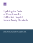 Updating the Costs of Compliance for California's Hospital Seismic Safety Standards - Book