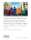 Cultural and Historical Resources Recovery Planning in Puerto Rico : Natural and Cultural Resources Sector - Book