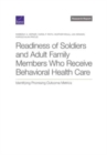 Readiness of Soldiers and Adult Family Members Who Receive Behavioral Health Care : Identifying Promising Outcome Metrics - Book