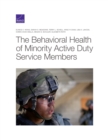 Behavioral Health of Minority Active Duty Service Members - Book