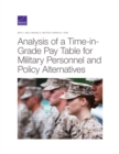 Analysis of a Time-in-Grade Pay Table for Military Personnel and Policy Alternatives - Book