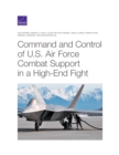 Command and Control of U.S. Air Force Combat Support in a High-End Fight - Book