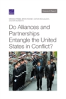 Do Alliances and Partnerships Entangle the United States in Conflict? - Book