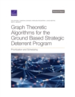 Graph Theoretic Algorithms for the Ground Based Strategic Deterrent Program : Prioritization and Scheduling - Book