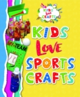 Kids Love Sports Crafts - eBook