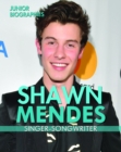 Shawn Mendes : Singer-Songwriter - eBook