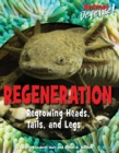Regeneration : Regrowing Heads, Tails, and Legs - eBook