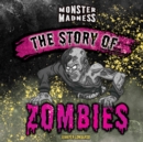 The Story of Zombies - eBook