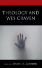 Theology and Wes Craven - Book