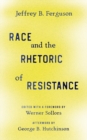 Race and the Rhetoric of Resistance - eBook