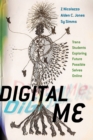 Digital Me : Trans Students Exploring Future Possible Selves Online - Book